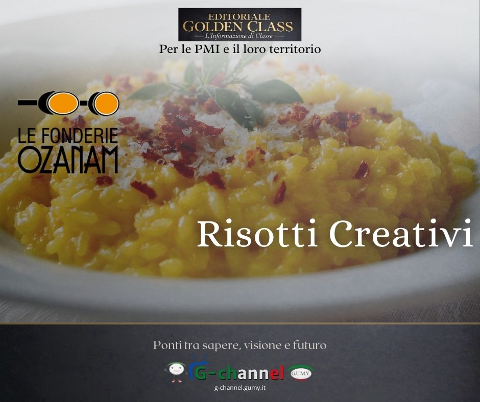 Risotti Creativi alle Fonderie Ozanam